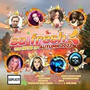 So Fresh: The Hits Of Autumn 2022