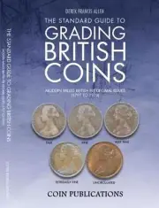 The Standard Guide to Grading British Coins: Modern Milled British Pre-Decimal I