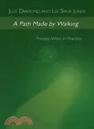 在飛比找三民網路書店優惠-A Path Made By Walking: Proces