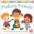 Find Out About: Making Friends: A lift-the-flap board book about friendship by P