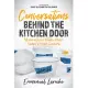 Conversations Behind the Kitchen Door: 50 American Chefs Chart Today’s Food Culture