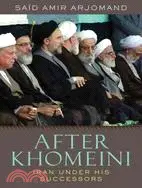 在飛比找三民網路書店優惠-After Khomeini ─ Iran Under Hi