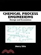 在飛比找三民網路書店優惠-Chemical Process Engineering ―