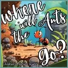 Where will the Ants Go?: Our Impacts on Ant's Colonies with Simplified Concepts