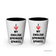 I love my English Springer Spaniel Shot Glass - English Springer Spaniel...