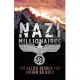 Nazi Millionaires: The Allied Search for Hidden SS Gold