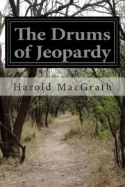 The Drums of Jeopardy by Harold Macgrath (English) Paperback Book