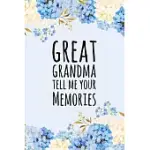GREAT GRANDMA TELL ME YOUR MEMORIES: PROMPTED QUESTIONS KEEPSAKE MINI AUTOBIOGRAPHY FLORAL NOTEBOOK/JOURNAL
