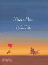 在飛比找三民網路書店優惠-Dear Mom ― A Journal All About