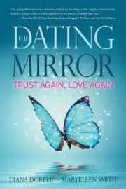 The Dating Mirror: Trust Again, Love Again by Dorell, Diana [Paperback]