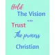 Hold The Vision and Trust The Process Christian’’s: 2020 New Year Planner Goal Journal Gift for Christian / Notebook / Diary / Unique Greeting Card Alt