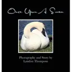 ONCE UPON A SWAN