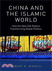 在飛比找三民網路書店優惠-China and the Islamic World ― 