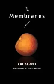 Membranes, Hardcover by Chi, Ta-wei; Heinrich, Ari Larissa (TRN), Brand New, ...