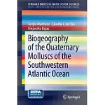 BIOGEOGRAPHY OF THE QUATERNARY MOLLUSCS OF THE SOUTHWESTERN ATLANTIC OCEAN
