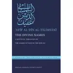 THE DIVINE NAMES: A MYSTICAL THEOLOGY OF THE NAMES OF GOD IN THE QURʾAN