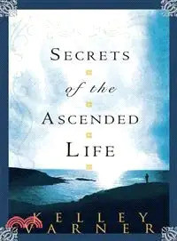 在飛比找三民網路書店優惠-Secrets of the Ascended Life