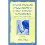 SYMBOLIZING AND COMMUNICATING IN MATHEMATICS CLASSROOMS: PERSPECTIVES ON DISCOURSE, TOOLS, AND INSTRUCTIONAL DESIGN