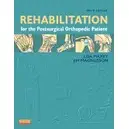 【460450-7747】REHABILITATION FOR THE POSTSURGICAL ORTHOPEDIC