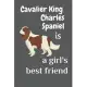 Cavalier King Charles Spaniel is a girl’’s best friend: For Cavalier King Charles Spaniel Dog Fans