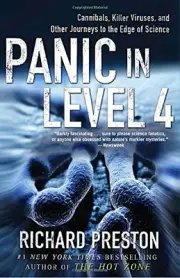 PANIC IN LEVEL 4: CANNIBALS, KILLER VIRUSES, AND OTHER By Richard Preston *NEW*