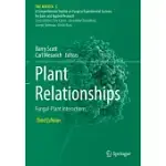 PLANT RELATIONSHIPS: FUNGAL-PLANT INTERACTIONS
