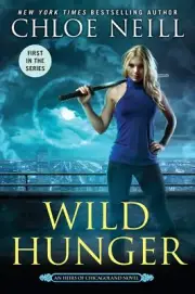 Wild Hunger (An Heirs of Chicagoland Novel) [Paperback] Neill, Chloe
