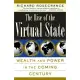 The Rise of the Virtual State: Wealth and Power in the Coming Century