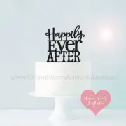 Happily Ever After - Cake Topper