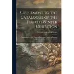 SUPPLEMENT TO THE CATALOGUE OF THE FOURTH WINTER EXHIBITION: COMPRISING MR. H.W. DERBY’’S COLLECTION OF WORKS OF EMINENT FOREIGN ARTISTS, NOS. 253 TO 3