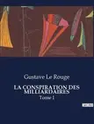 La Conspiration Des Milliardaires: Tome I by Gustave Le Rouge Paperback Book
