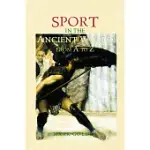 SPORT IN THE ANCIENT WORLD FROM A TO Z
