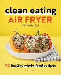在飛比找博客來優惠-Clean Eating Air Fryer Cookboo