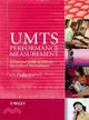 UMTS PERFORMANCE MEASUREMENT - A PRACTICAL GUIDE TO KPIS FOR THE UTRAN ENVIRONMENT