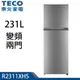 TECO東元 231公升一級能效變頻雙門冰箱 R2311XHS