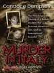 Murder in Italy ─ The Shocking Slaying of a British Student, the Accused American Girl, and an International Scandal