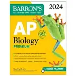 AP BIOLOGY PREMIUM, 2024: 5 PRACTICE TESTS + COMPREHENSIVE REVIEW + ONLINE PRACTICE