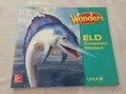 Reading Wonders ELL & ELD Wonders for English Learners G2 U4 Companion Worktext