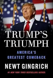 Trump s Triumph: America s Greatest Comeback