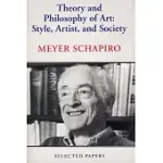 THEORY AND PHILOSOPHY OF ART: STYLE, ARTIST, AND SOCIETY