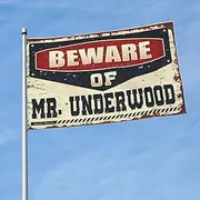 Bar For Man Cave Beware Of Mr. Underwood Flag Car Flags For Room Man Cave Flags(152X244CM)