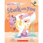 STUCK WITH YOU: AN ACORN BOOK (UNICORN AND YETI #7)/HEATHER AYRIS BURNELL UNICORN AND YETI SCHOLASTIC ACORN 【三民網路書店】