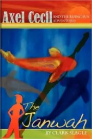 Slagl - Axel Cecil and the Rising Sun Adventures the Janwah - New pap - M555z