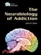 在飛比找三民網路書店優惠-The Neurobiology of Addiction