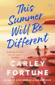 This Summer Will Be Different: the New Sweepingly Romantic Novel about Missed Op