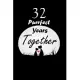 32 Purrfect years Together: Celebrate Simple Blank Lined Writing Journal For valentines day gifts, Commitment day To Write In Gift For Kitten cat
