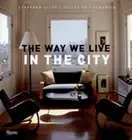 The Way We Live in the City by Stafford Cliff: New