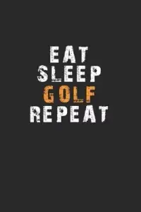 在飛比找博客來優惠-Eat Sleep Golf Repeat Notebook