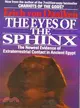 The Eyes of the Sphinx ─ The Newest Evidence of Extraterrestrial Contact in Ancient Egypt