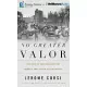 No Greater Valor: The Siege of Bastogne and the Miracle That Sealed Allied Victory